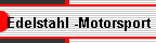 Edelstahl -Motorsport