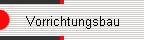 Vorrichtungsbau